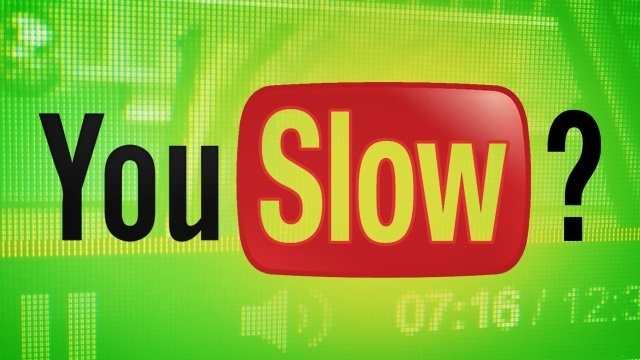 you-slow
