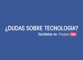 PregunTAG, donde sacarnos las dudas sobre tecnología